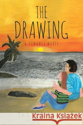 The Drawing: A Romance Novel Annie Peralta 9781644627815