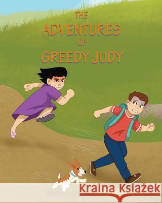 The Adventures of Greedy Judy Ralph Hemphill 9781644629772