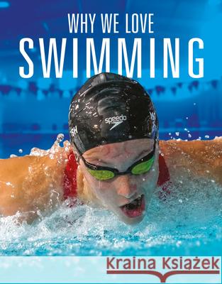 Why We Love Swimming Aidan Whitcomb 9781644668405 Black Rabbit Books