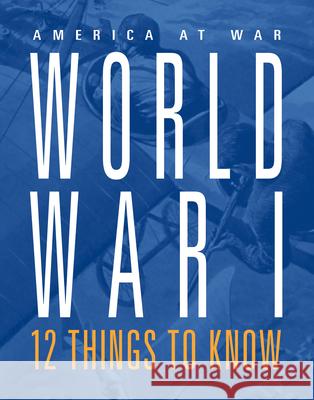 World War I: 12 Things to Know Marne Ventura 9781644668580 Black Rabbit Books