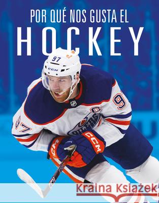 Por Qu? Nos Gusta El Hockey Aidan Whitcomb 9781644669914 Black Rabbit Books