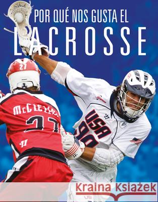 Por Qu? Nos Gusta El Lacrosse Aidan Whitcomb 9781644669921 Black Rabbit Books