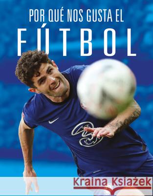 Por Qu? Nos Gusta El F?tbol Aidan Whitcomb 9781644669938 Black Rabbit Books