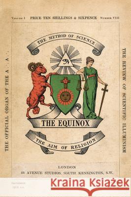 The Equinox: Keep Silence Edition, Vol. 1, No. 8 Aleister Crowley, Scott Wilde 9781644673577 Scott Wilde