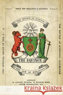 The Equinox: Keep Silence Edition, Vol. 1, No. 10 Aleister Crowley Scott Wilde 9781644673591 Scott Wilde