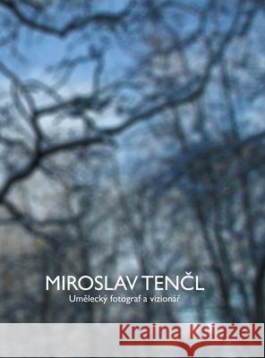 Miroslav Tenčl Tencl, Jakub 9781644675298 Jakub Tencl