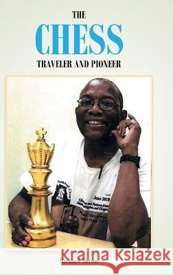 The Chess Traveler and Pioneer Michael Abron   9781644682944 Covenant Books