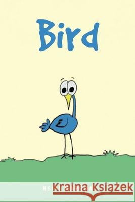 Bird Heidi Marqua 9781644684191 Covenant Books