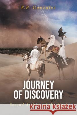 Journey of Discovery: Second Archive of the Magi F P Gonzalez 9781644686263 Covenant Books