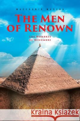 The Men of Renown: Los Hombres de Renombre Macedonio Madera 9781644688380