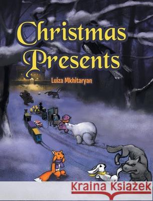 Christmas Presents Luiza Mkhitaryan 9781644689509 Covenant Books