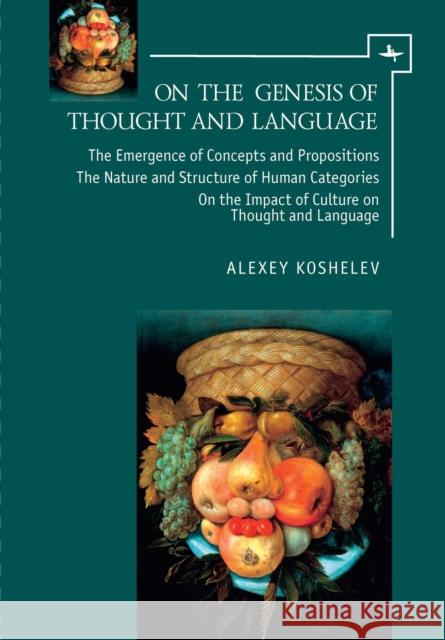 On the Genesis of Thought and Language Alexey Koshelev 9781644693148 Academic Studies Press