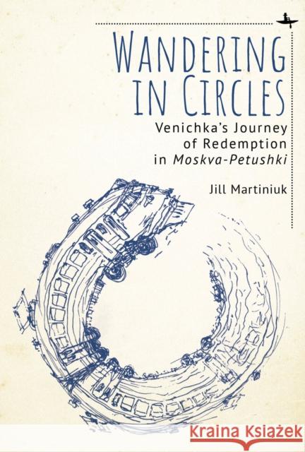 Wandering in Circles: Venichka's Journey of Redemption in 