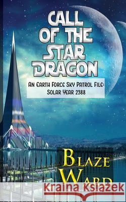 Call of the Star Dragon Blaze Ward 9781644700532 Knotted Road Press Incorporated