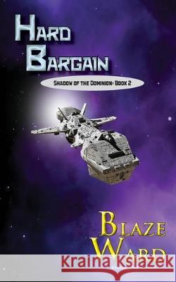 Hard Bargain Blaze Ward 9781644700754
