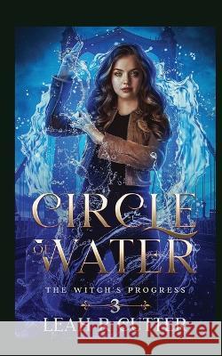 Circle of Water Leah R. Cutter 9781644700969