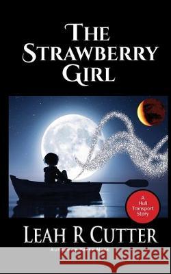 The Strawberry Girl Leah Cutter 9781644701225