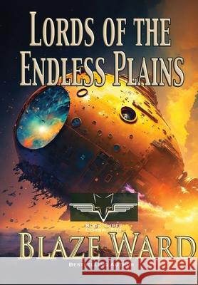 Lords of the Endless Plains Blaze Ward 9781644704066 Knotted Road Press Incorporated