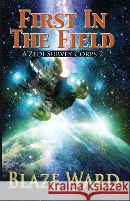 First in the Field Blaze Ward 9781644704639