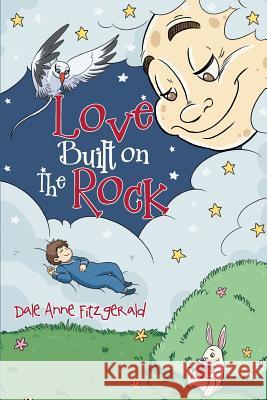 Love Built on The Rock Fitzgerald, Dale Anne 9781644711538