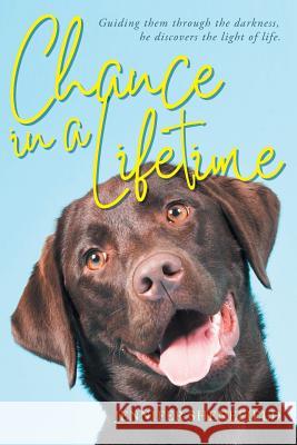 Chance in a Lifetime Jennifer Shenefield 9781644714645 Covenant Books