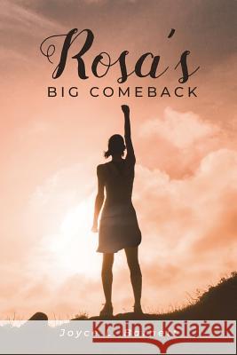 Rosa's Big Comeback Joyce L. Barnett 9781644718506 Covenant Books