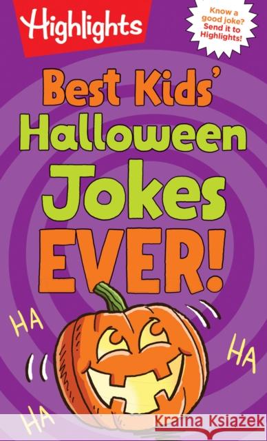 Best Kids' Halloween Jokes Ever! Highlights 9781644721193 Highlights Press