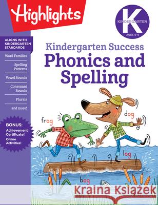 Kindergarten Phonics and Spelling Learning Fun Workbook Highlights Learning 9781644726693 Highlights Learning