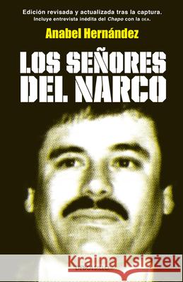 Los Señores del Narco = Narcoland Hernandez, Anabel 9781644732069