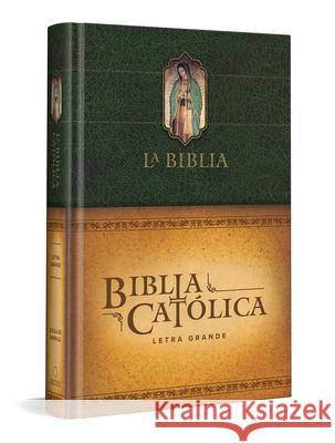 La Biblia Católica: Tamaño grande, Edición letra grande. Tapa dura, verde, con Virgen Biblia de América 9781644732472 Penguin Random House Grupo Editorial (USA) LL