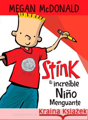 Stink El Increíble Niño Menguante / Stink the Incredible Shrinking Kid McDonald, Megan 9781644733455