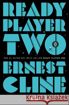 Ready Player Two (Spanish Edition) Ernest Cline 9781644733967 NOVA