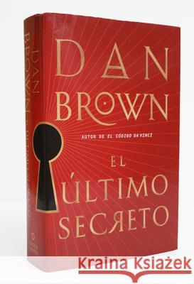 El ?ltimo Secreto / The Secret of Secrets Dan Brown 9781644734193 Vintage Espanol