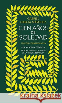 Cien Años de Soledad / One Hundred Years of Solitude Garcia Marqu, Gabriel 9781644734728 Lengua Viva