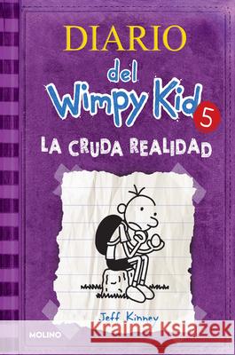 La Cruda Realidad / The Ugly Truth Jeff Kinney 9781644735084