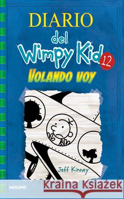 Volando Voy / The Getaway Jeff Kinney 9781644735152