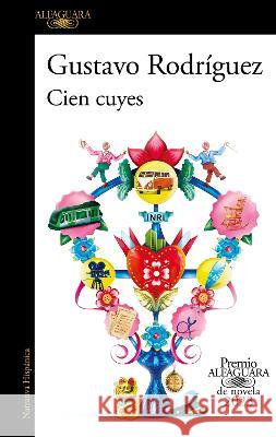 Cien Cuyes (Premio Alfaguara 2023) / One Hundred Guinea Pigs Gustavo Rodr?guez 9781644738412 Alfaguara