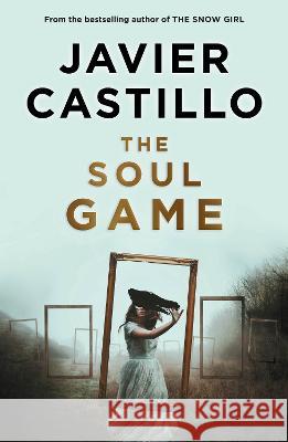 The Soul Game Javier Castillo 9781644738771 Grupo Books