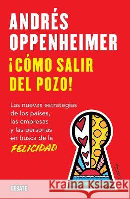?C?mo Salir del Pozo! / How to Get Out of the Well! Andr?s Oppenheimer 9781644739495 Vintage Espanol