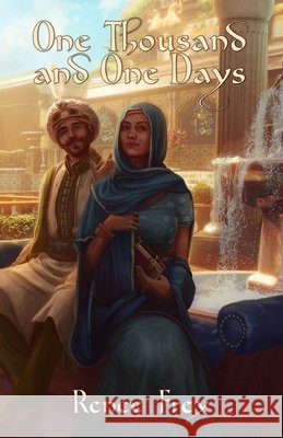 One Thousand and One Days Renee Frey 9781644770689