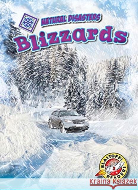 Blizzards Betsy Rathburn 9781644870242 Blastoff! Readers