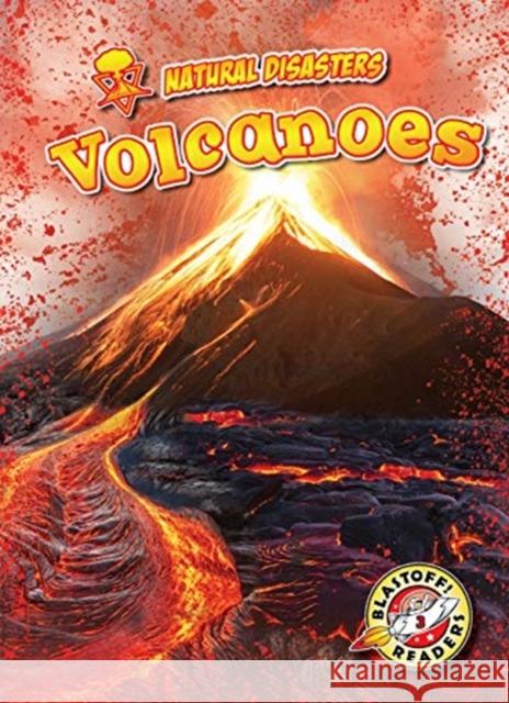 Volcanoes Betsy Rathburn 9781644870297 Blastoff! Readers