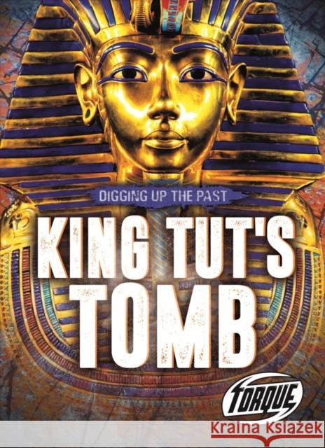 King Tut's Tomb Emily Rose Oachs 9781644870679 Torque