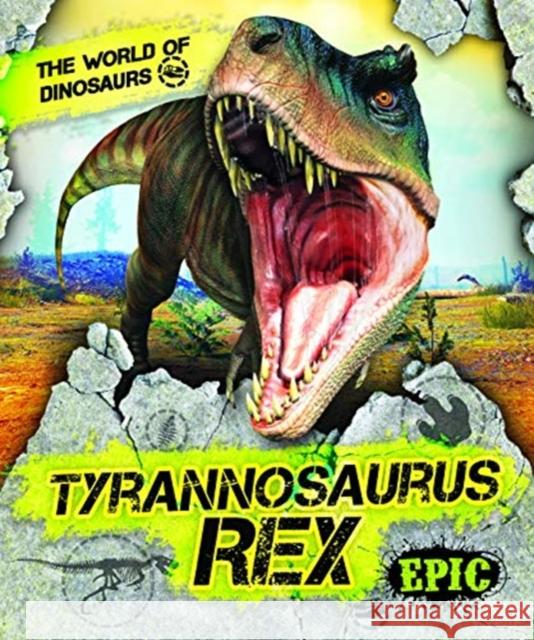 Tyrannosaurus Rex Rebecca Sabelko 9781644870907 Epic