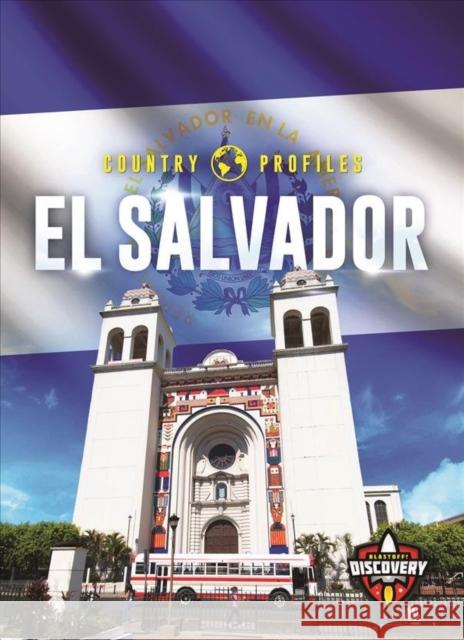 El Salvador Chris Bowman 9781644871669 Bellwether Media