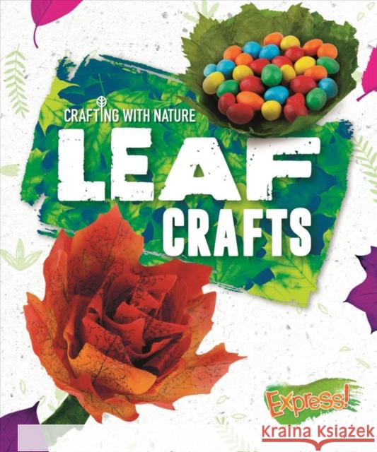 Leaf Crafts Rebecca Sabelko 9781644871881 Bellwether Media