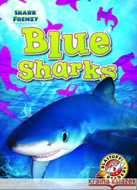 Blue Sharks Thomas K. Adamson 9781644872444 Bellwether Media