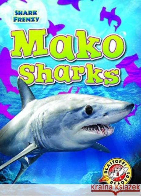 Mako Sharks Rebecca Pettiford 9781644872475 Bellwether Media