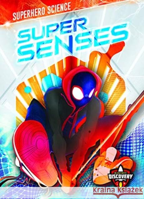 Super Senses Paige V. Polinsky 9781644872611 Blastoff! Discovery