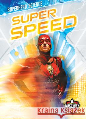 Super Speed Allan Morey 9781644872628 Blastoff! Discovery